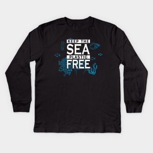 Earth Day - Keep the sea plastic free Kids Long Sleeve T-Shirt